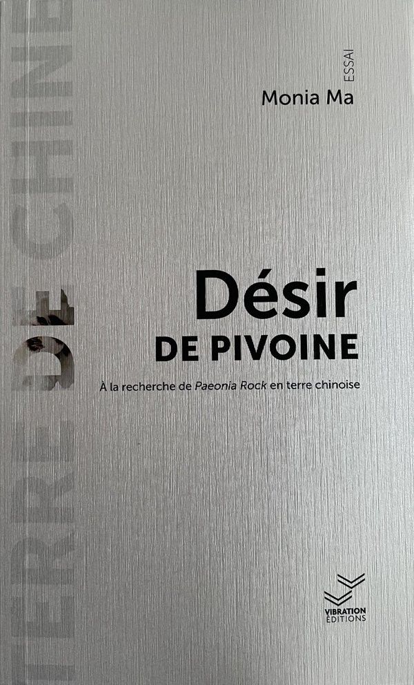 Quatrième de couverture de « Désir de pivoine : A la recherche de Paeonia Rock en terre chinoise »