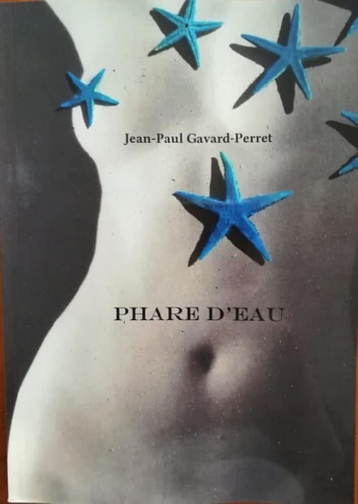 Couverture du livre « PHARE D'EAU » de J-P. Gavard-Perret, librairie Les Contes Infusés à Corte