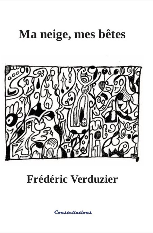 Couverture du livre « Ma neige, mes bêtes » de Frédéric Verduzier, librairie Les Contes Infusés à Corte