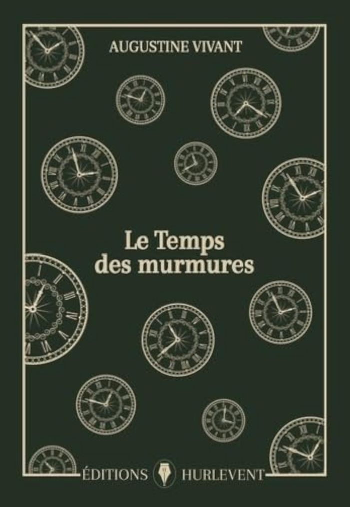 Couverture du livre « Le temps des murmures : roman » de Augustine Vivant, librairie Les Contes Infusés à Corte