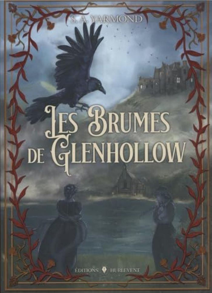 Couverture du livre « Les brumes de Glenhollow : roman » de S. A. Yarmond, librairie Les Contes Infusés à Corte