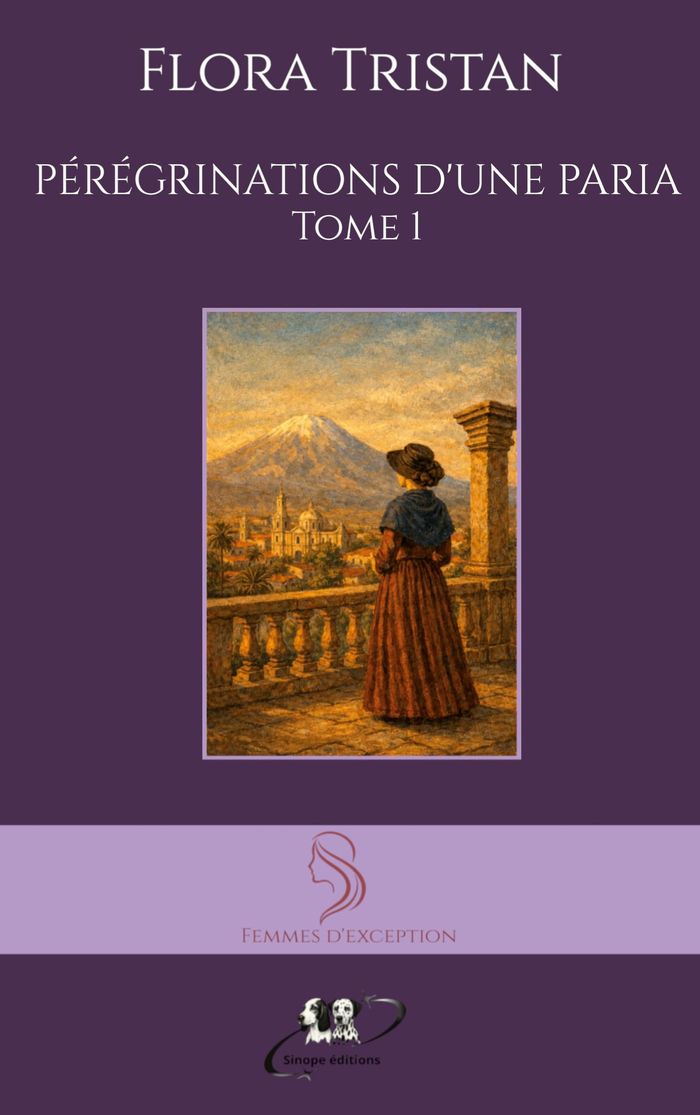 Couverture du livre « Pérégrinations d'une paria » de Flora Tristan, librairie Les Contes Infusés à Corte