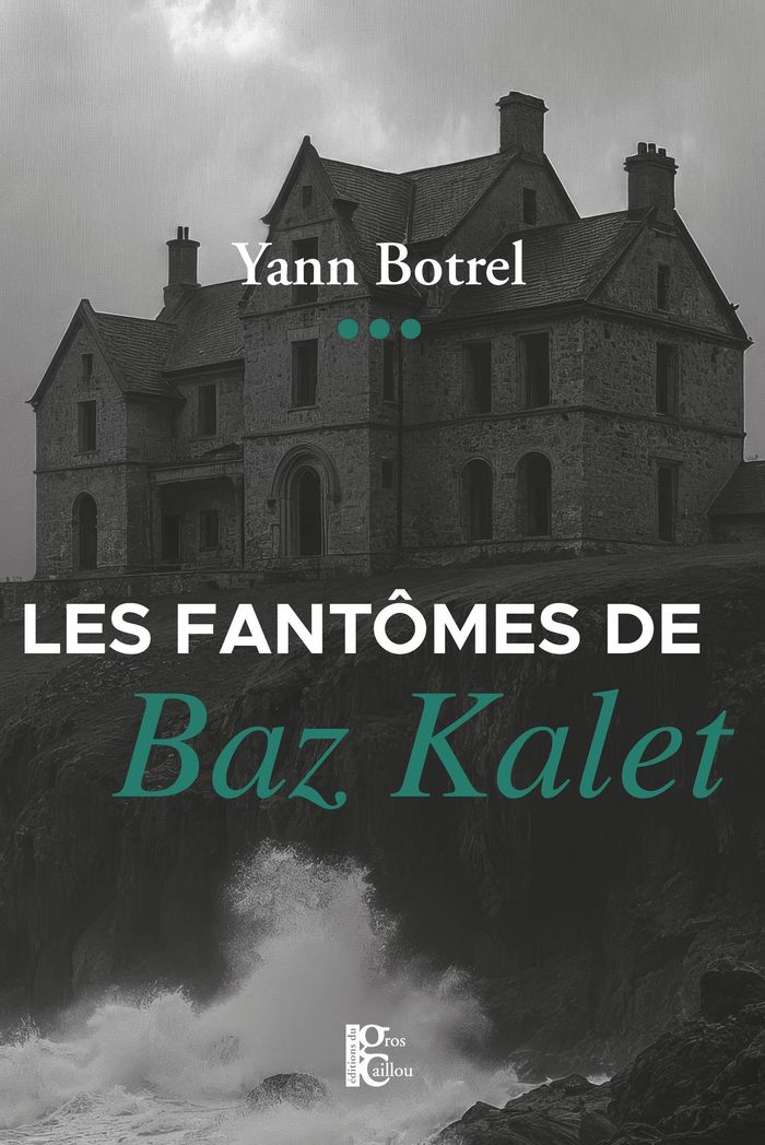 Couverture du livre « LES FANTOMES DE BAZ KALET », librairie Les Contes Infusés à Corte