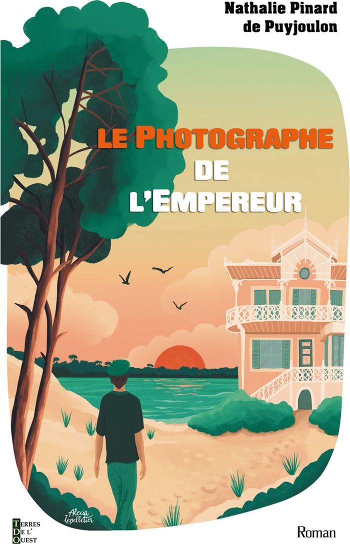 Couverture du livre « Le photographe de l'Empereur : roman » de Nathalie Pinard de Puyjoulon, librairie Les Contes Infusés à Corte