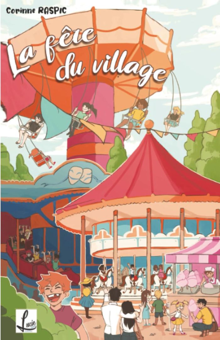 Couverture du livre « LA FETE DU VILLAGE » de Corinne Raspic, librairie Les Contes Infusés à Corte