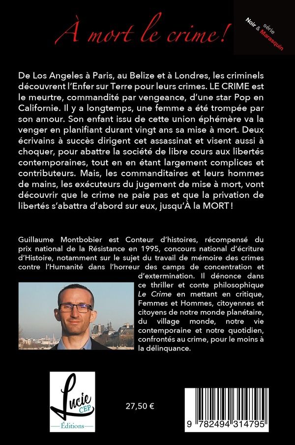 Quatrième de couverture de « NOIR & MARASQUIN - T01 - A MORT LE CRIME »
