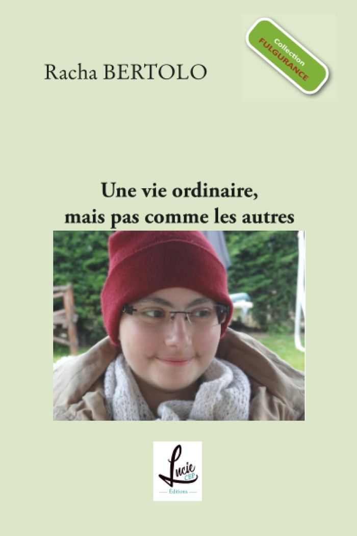 Couverture du livre « UNE VIE ORDINAIRE MAIS PAS COMME LES AUTRES » de Racha Bertolo, librairie Les Contes Infusés à Corte