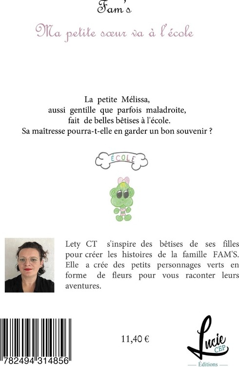 Quatrième de couverture de « FAM'S - T02 - MA PETITE SOEUR VA A L'ECOLE »