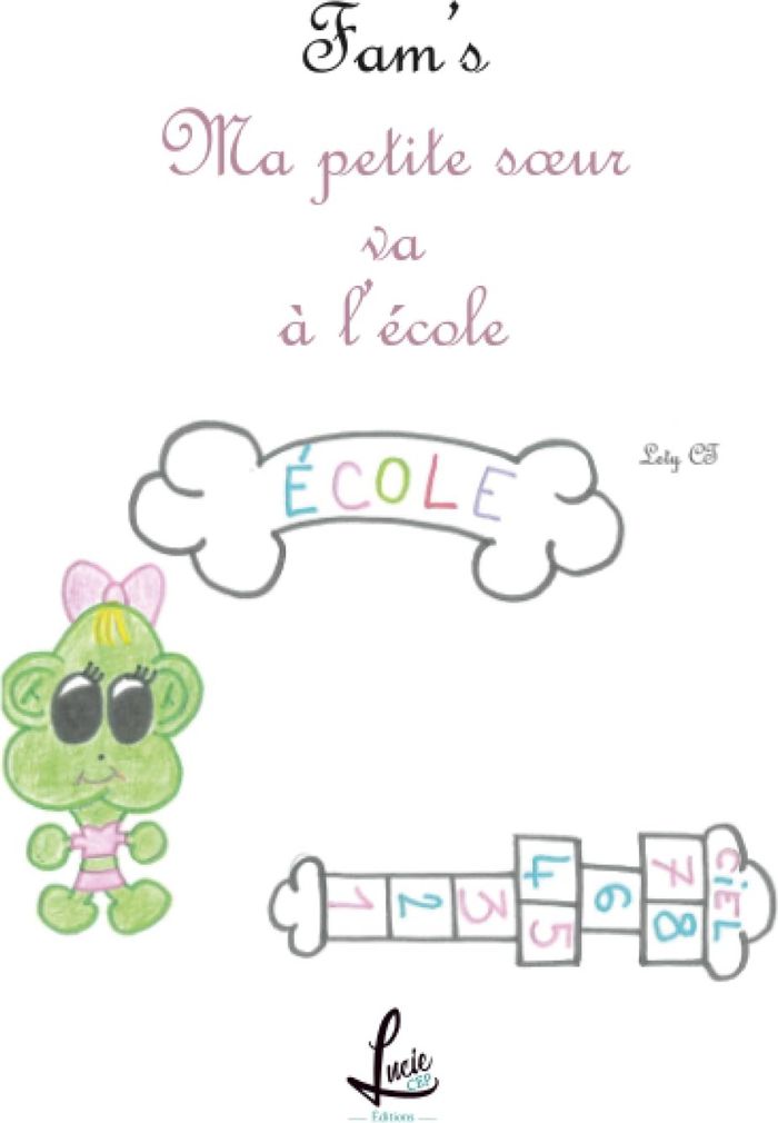 Couverture du livre « FAM'S - T02 - MA PETITE SOEUR VA A L'ECOLE », librairie Les Contes Infusés à Corte