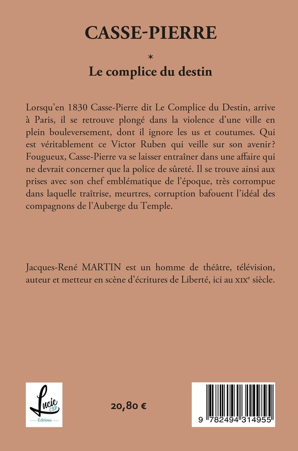 Quatrième de couverture de « CASSE-PIERRE - T01 - LE COMPLICE DU DESTIN - CASSE-PIERRE »