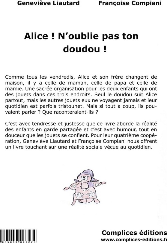 Quatrième de couverture de « ALICE ! N'OUBLIE PAS TON DOUDOU ! »