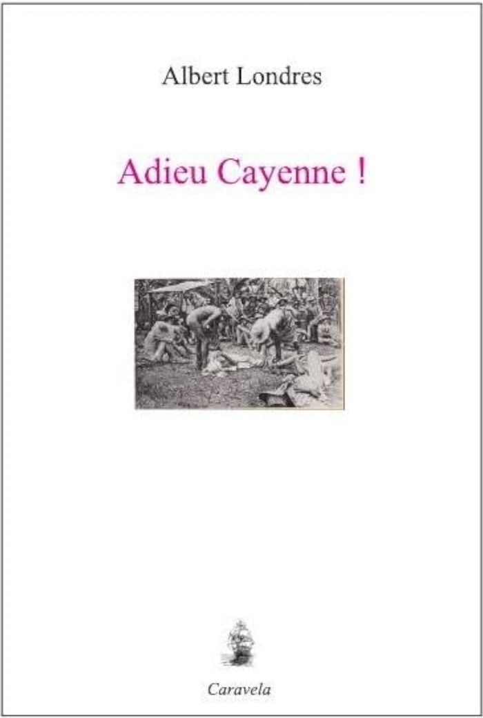 Couverture du livre « ADIEU CAYENNE », librairie Les Contes Infusés à Corte