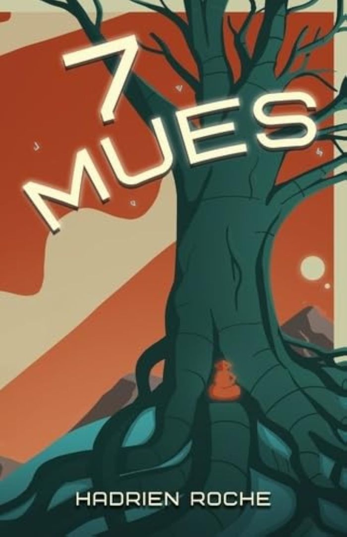 Couverture du livre « 7 mues » de Hadrien Roche, librairie Les Contes Infusés à Corte