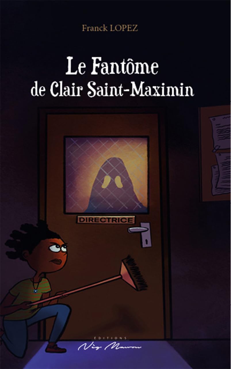 Couverture du livre « La fantôme de Clair Saint-Maximin » de Franck Lopez, librairie Les Contes Infusés à Corte