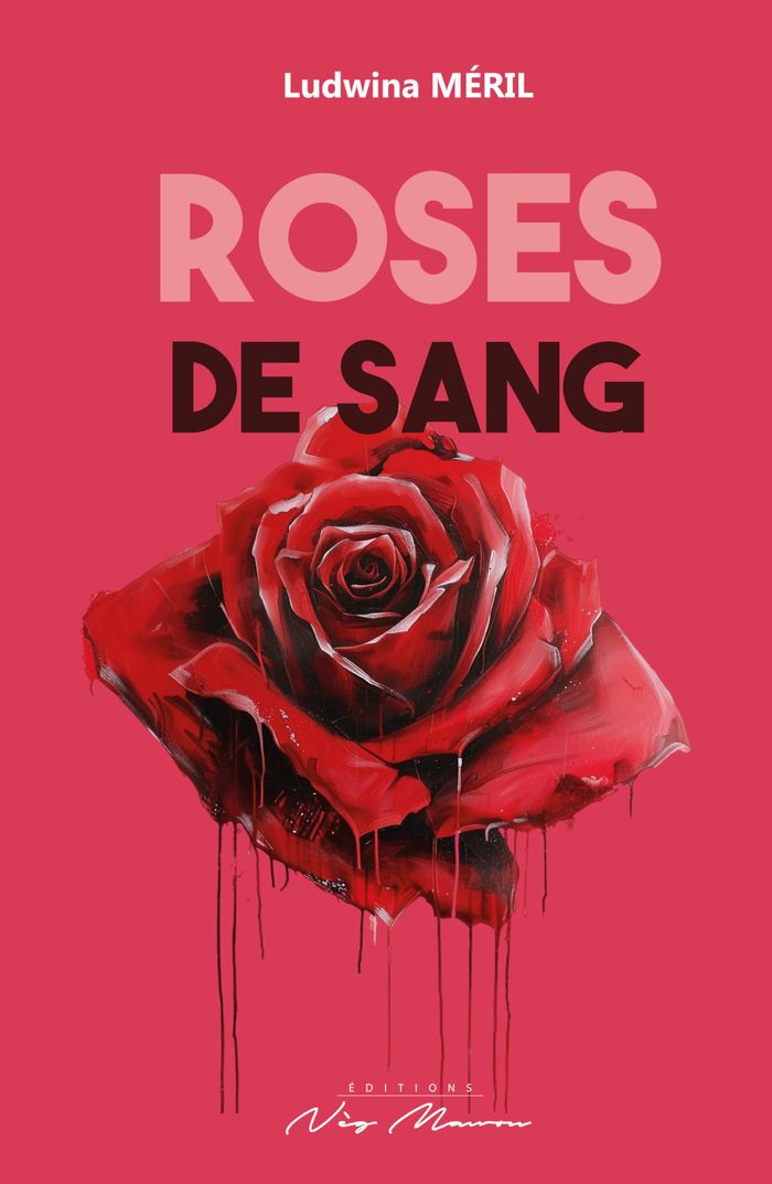 Couverture du livre « Roses de sang » de Ludwina Méril, librairie Les Contes Infusés à Corte