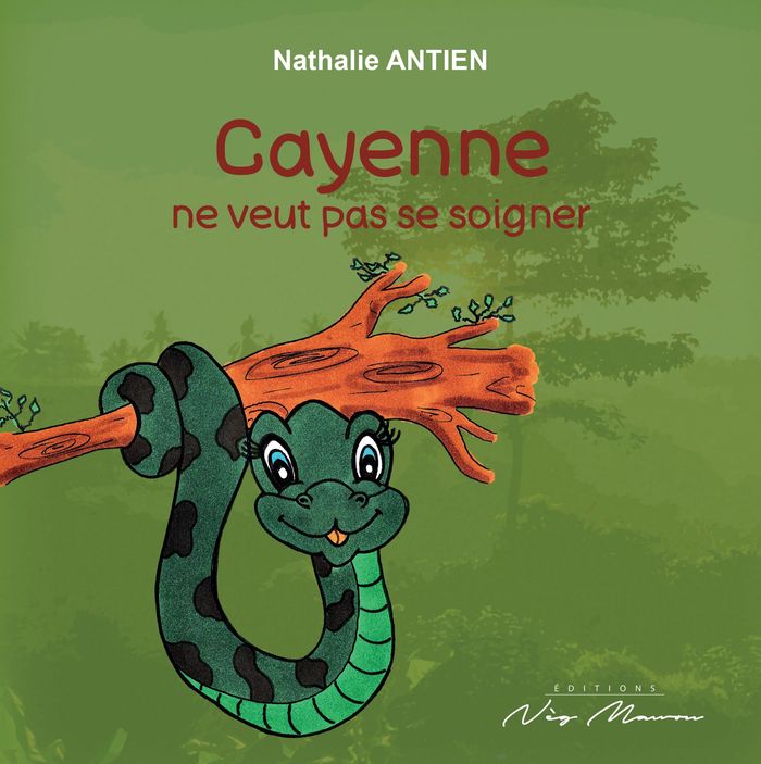 Couverture du livre « Cayenne ne veut pas se soigner », librairie Les Contes Infusés à Corte