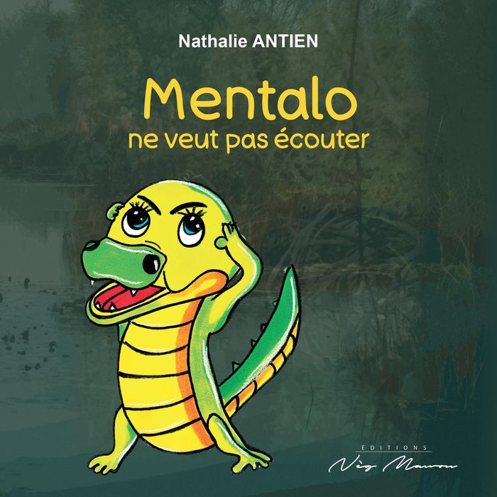 Couverture du livre « Mentalo ne veut pas écouter » de Nathalie Antien, librairie Les Contes Infusés à Corte