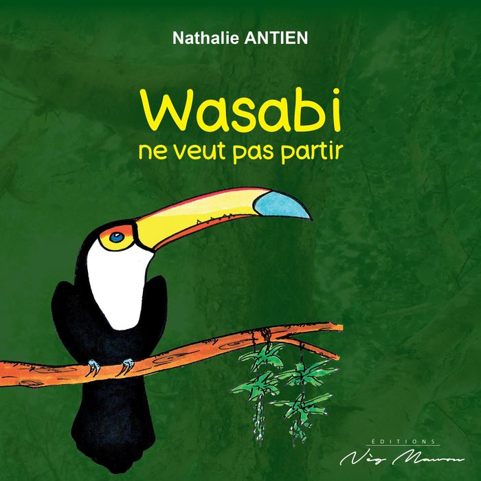 Couverture du livre « Wasabi ne veut pas partir » de Nathalie Antien, librairie Les Contes Infusés à Corte