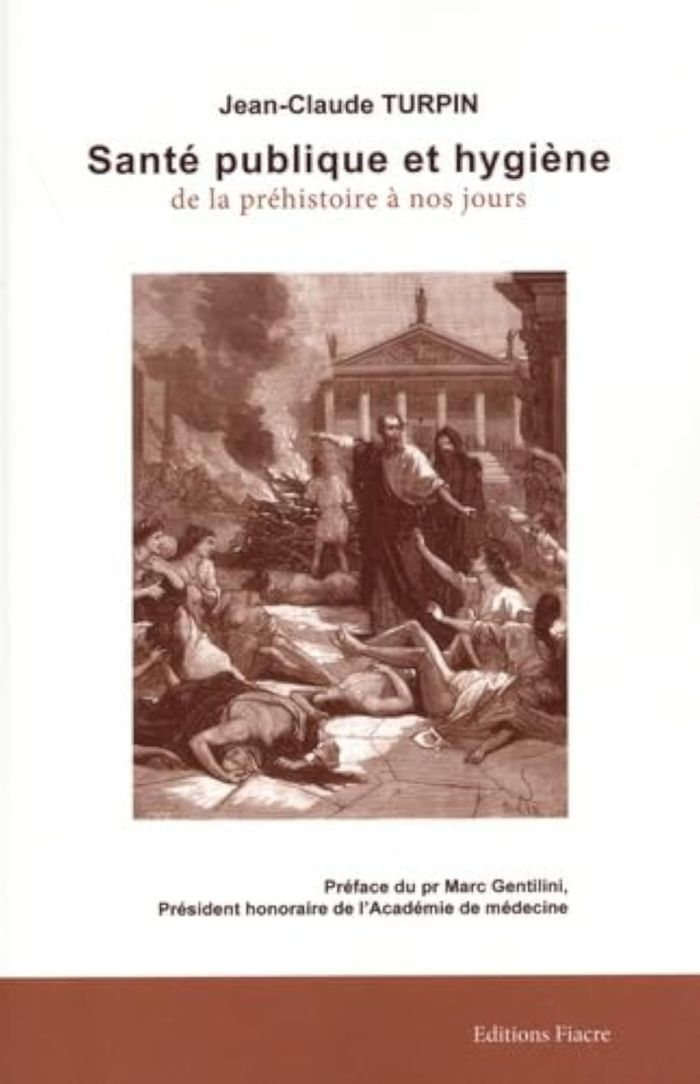 Couverture du livre « Santé publique et hygiène : de la préhistoire à nos jours » de Jean-Claude Turpin, librairie Les Contes Infusés à Corte