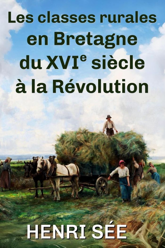 Couverture du livre « Les classes rurales en Bretagne du XVIe à la Révolution », librairie Les Contes Infusés à Corte