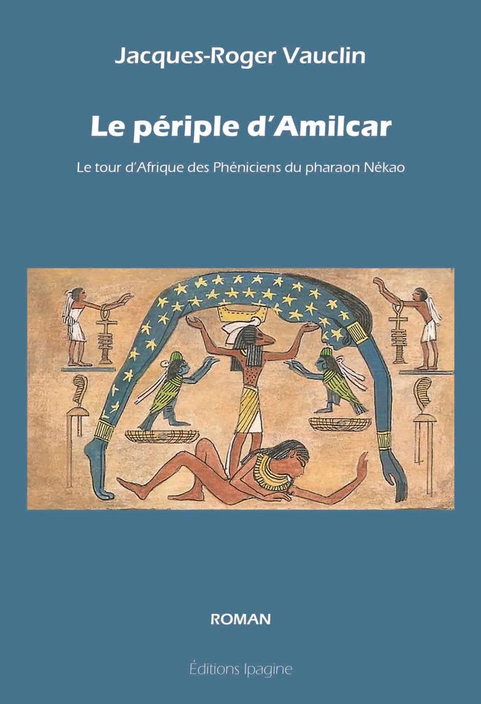 Couverture du livre « LePériple d'Almicar : Le tour d'Afrique des Phéniciens du Pharaon Nékao » de Jacques-Roger Vauclin, librairie Les Contes Infusés à Corte