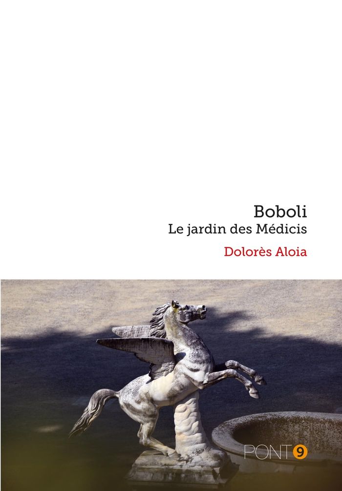 Couverture du livre « BOBOLI, LE JARDIN DES MEDICIS » de Dolores Aloia, librairie Les Contes Infusés à Corte