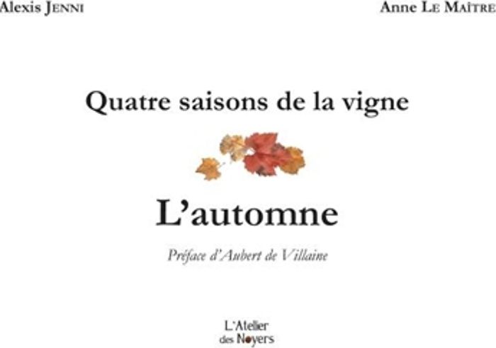 Couverture du livre « Quatre saisons de la vigne : l'automne » de Alexis Jenni, librairie Les Contes Infusés à Corte