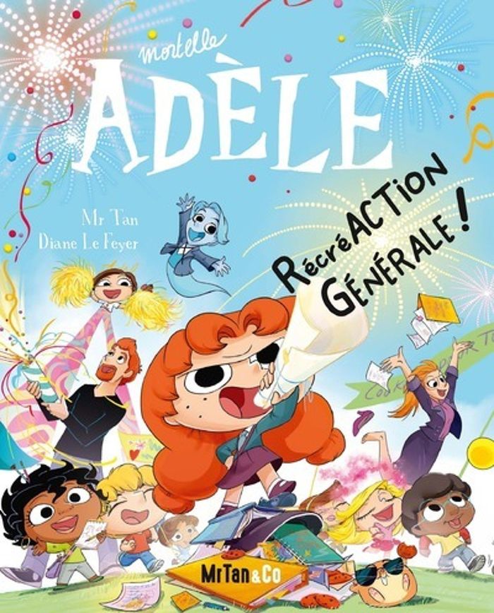 Couverture du livre « BD MORTELLE ADELE - TOME 21 RECREACTION GENERALE ! » de Mr Tan/le Feyer, librairie Les Contes Infusés à Corte