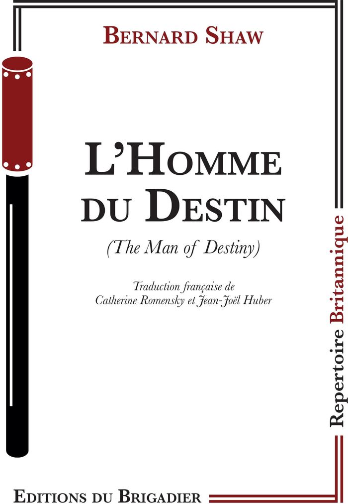 Couverture du livre « L'HOMME DU DESTIN » de Bernard Shaw, librairie Les Contes Infusés à Corte