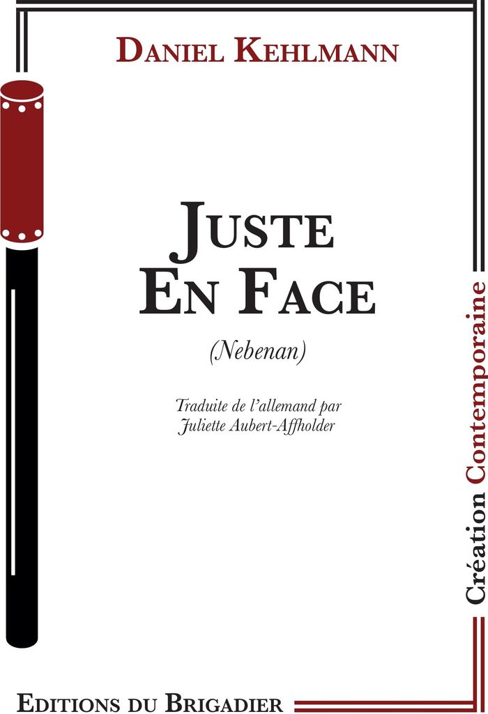 Couverture du livre « JUSTE EN FACE » de Daniel Kehlmann, librairie Les Contes Infusés à Corte