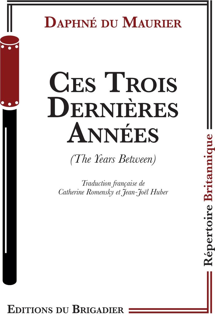Couverture du livre « Ces trois dernières années » de Daphne Du Maurier, librairie Les Contes Infusés à Corte