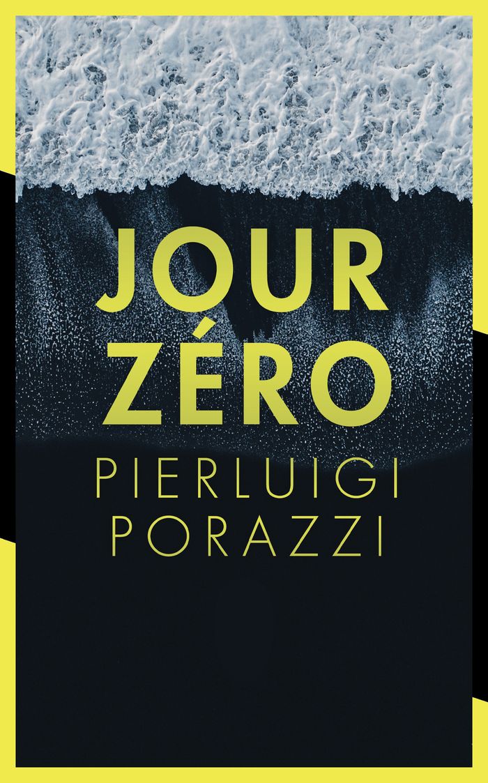 Couverture du livre « Jour zéro » de Pierluigi Porazzi, librairie Les Contes Infusés à Corte