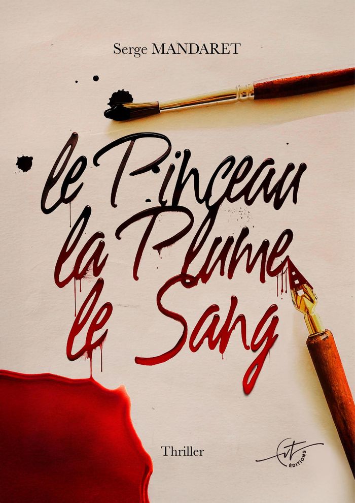 Couverture du livre « Le pinceau, la plume et le sang » de Serge Mandaret, librairie Les Contes Infusés à Corte