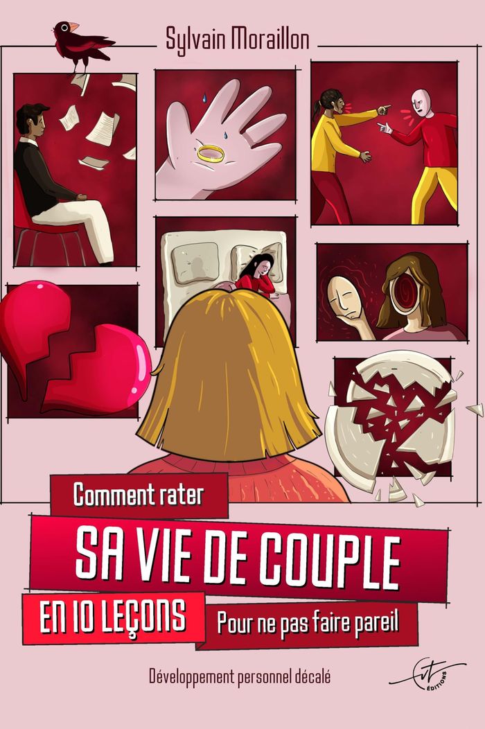 Couverture du livre « Comment rater sa vie de couple en 10 leçons : pour ne pas faire pareil », librairie Les Contes Infusés à Corte