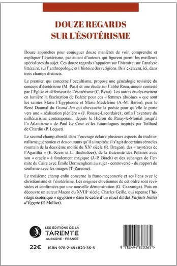Quatrième de couverture de « Douze regards sur l'ésotérisme : occultisme, études guénoniennes, franc-maçonnerie »
