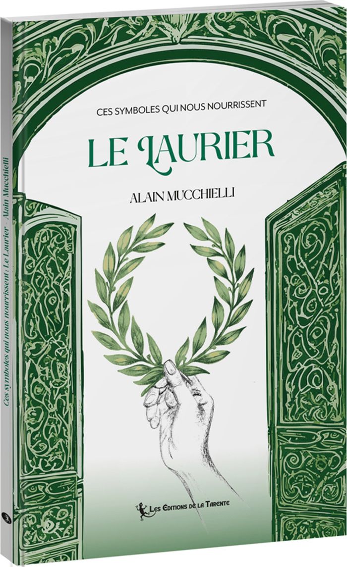 Couverture du livre « Le laurier » de Alain Mucchielli, librairie Les Contes Infusés à Corte