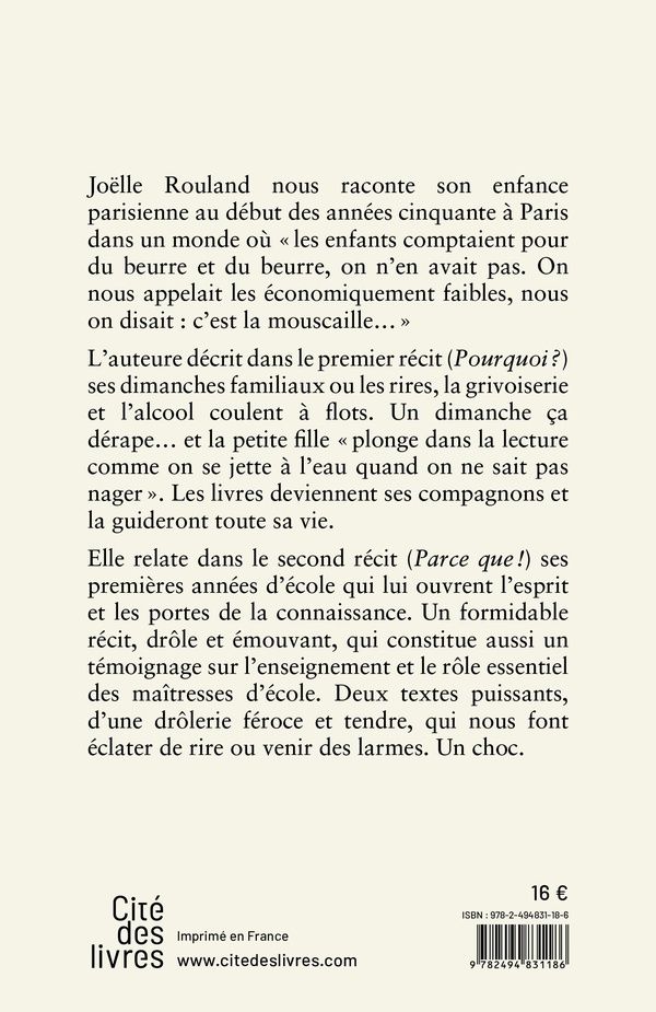 Quatrième de couverture de « Pourquoi ? Parce que ! : récit »