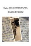 Couverture du livre « L' appel du passé » de Régine Concato-Dougnol, librairie Les Contes Infusés à Corte