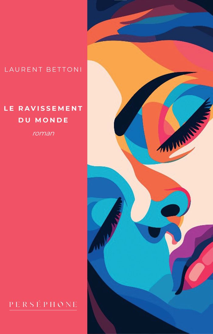 Couverture du livre « Le ravissement du monde » de Laurent Bettoni, librairie Les Contes Infusés à Corte