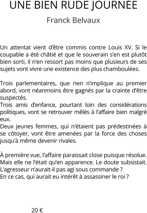 Quatrième de couverture de « UNE BIEN RUDE JOURNEE »