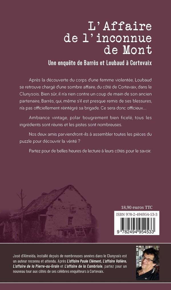 Quatrième de couverture de « L'AFFAIRE DE L'INCONNUE DE MONT - UNE ENQUETE DE BARRES ET LOUBAUD A CORTEVAIX »