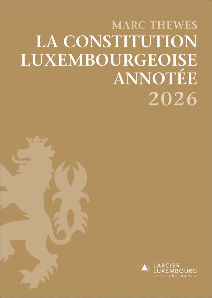 Couverture du livre « LA CONSTITUTION LUXEMBOURGEOISE ANNOTEE » de Marc Thewes, librairie Les Contes Infusés à Corte