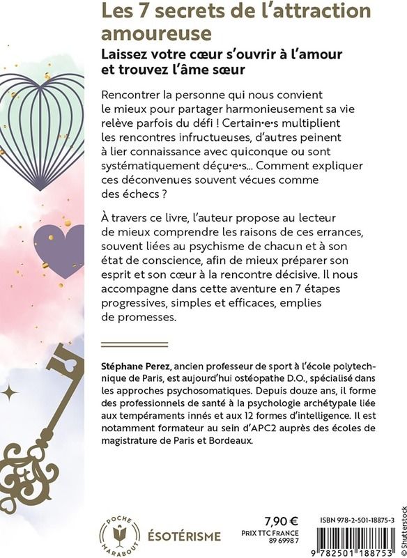 Quatrième de couverture de « Les 7 secrets de l'attraction amoureuse : prenez en main votre destin affectif »