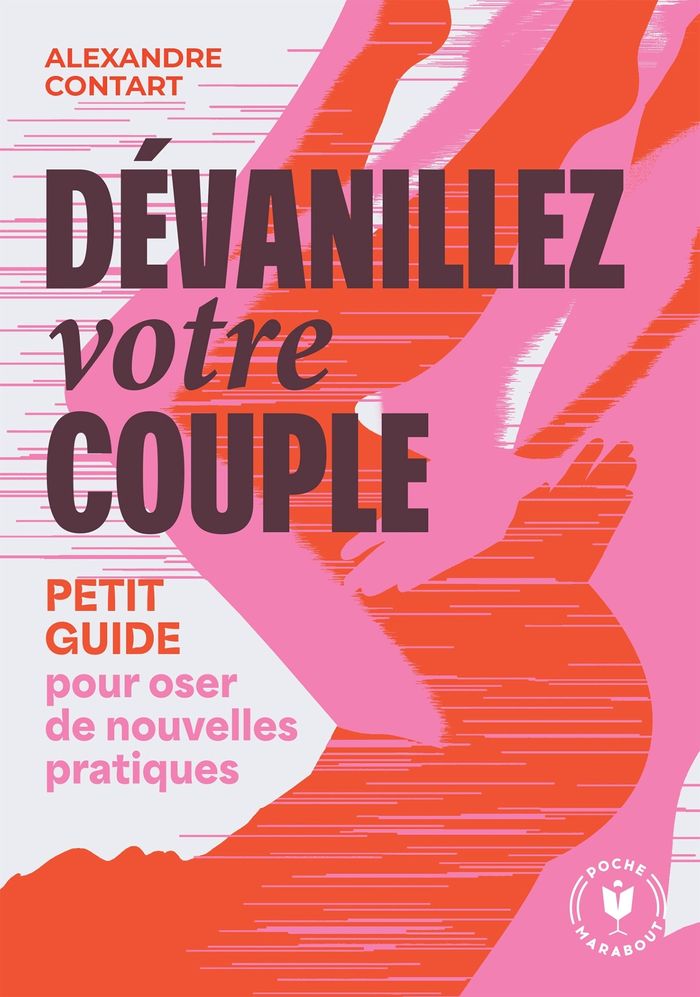 Couverture du livre « Dévanillez votre couple : petit guide pour oser de nouvelles pratiques » de Alexandre Contart, librairie Les Contes Infusés à Corte