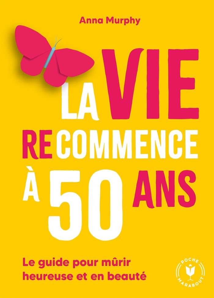 Couverture du livre « La vie (re)commence à 50 ans » de Anna Murphy, librairie Les Contes Infusés à Corte