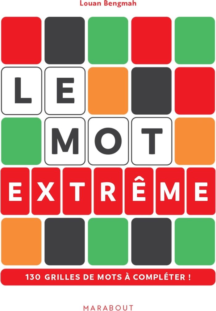 Couverture du livre « Le mot extrême : 130 grilles de mots à compléter ! » de Louan Bengmah, librairie Les Contes Infusés à Corte