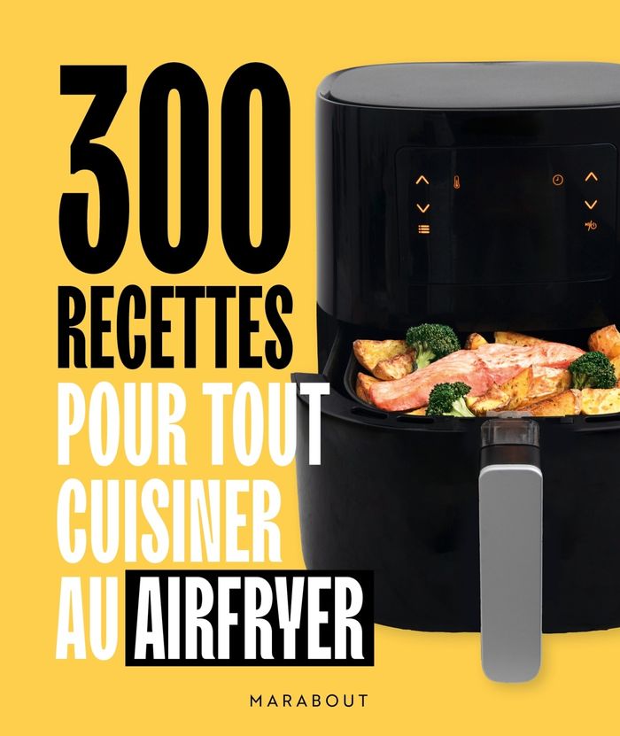 Couverture du livre « 300 recettes pour tout cuisiner au Airfryer » de Collectif, librairie Les Contes Infusés à Corte