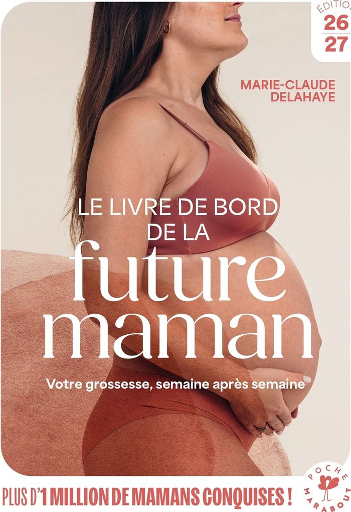 Couverture du livre « Le livre de bord de la future maman : votre grossesse, semaine après semaine » de Marie-Claude Delahaye, librairie Les Contes Infusés à Corte