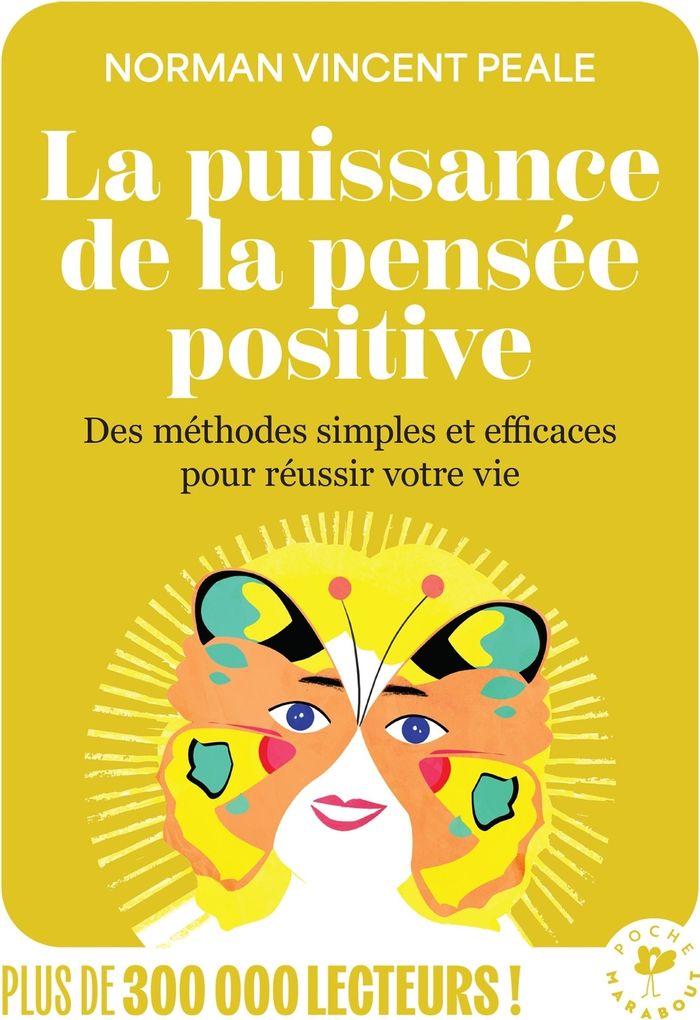 Couverture du livre « La puissance de la pensée positive : Des méthodes simples et efficaces pour réussir votre vie » de Norman Vincent Peale, librairie Les Contes Infusés à Corte