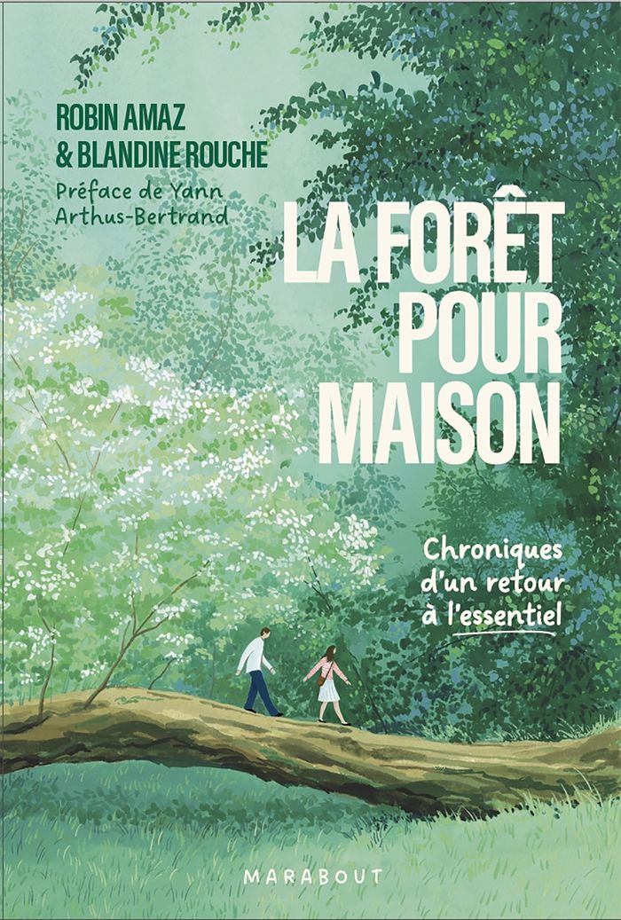 Couverture du livre « La forêt pour maison : Chroniques d'un retour à l'essentiel » de Robin Amaz, librairie Les Contes Infusés à Corte